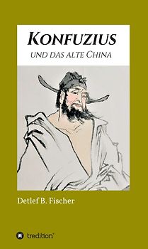 Konfuzius und das alte China