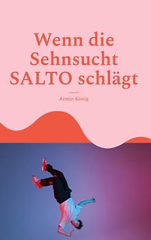 Wenn die Sehnsucht SALTO schlägt