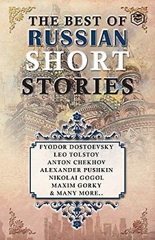 The Best Of Russian Short Stories