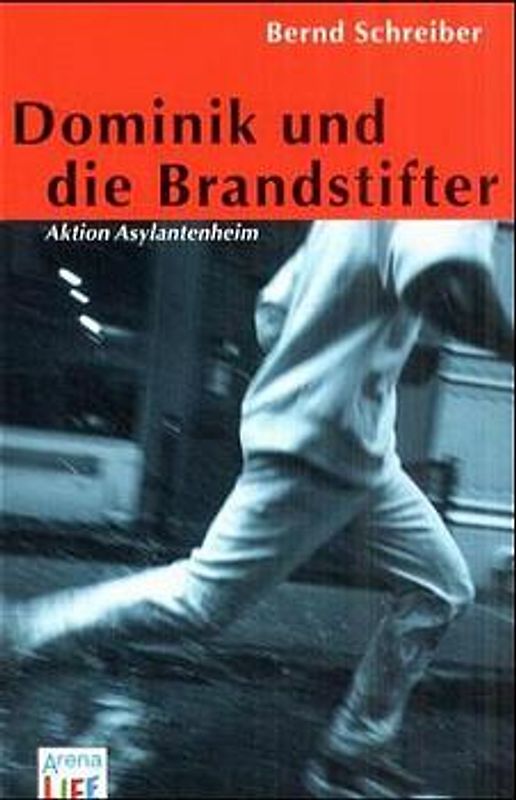 Dominik und die Brandstifter