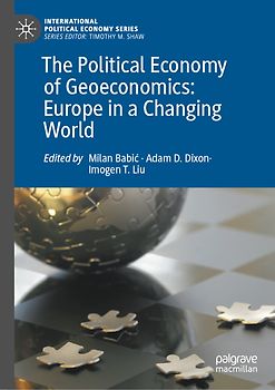 The Political Economy of Geoeconomics: Europe in a Changing World