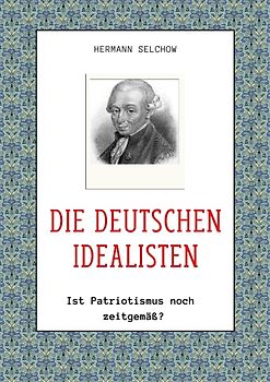 Die deutschen Idealisten