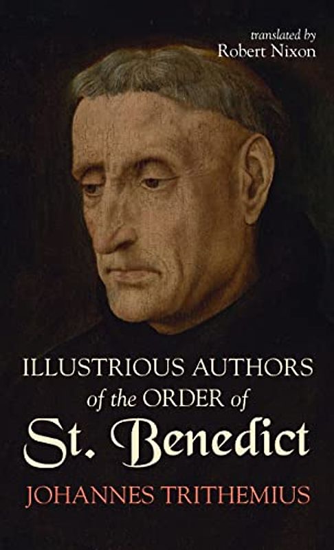 Illustrious Authors of the Order of St. Benedict