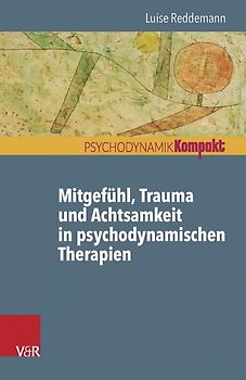 Mitgefühl, Trauma und Achtsamkeit in psychodynamischen Therapien