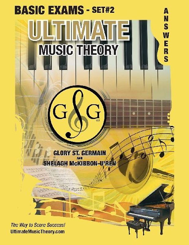 Basic Music Theory Exams Set #2 Answer Book - Ultimate Music Theory Exam Series