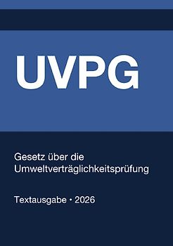 UVPG - Gesetz über die Umweltverträglichkeitsprüfung (Deutschland) 2026