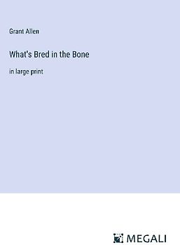 What's Bred in the Bone