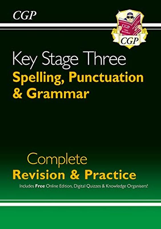 New KS3 Spelling, Punctuation & Grammar Complete Revision & Practice (with Online Edition & Quizzes)