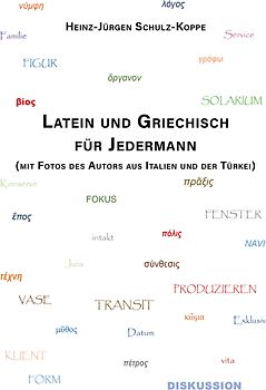 Latein und Griechisch für Jedermann