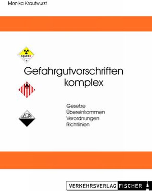 Gefahrgutvorschriften - komplex. Gesamtwerk / Gefahrgutvorschriften - komplex. Gesamtwerk Bd. 1-5