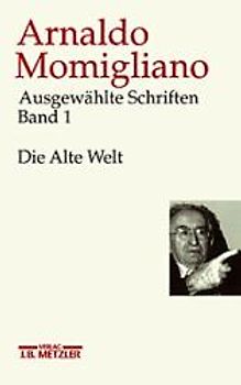 Ausgewählte Schriften zur Geschichte und Geschichtsschreibung
