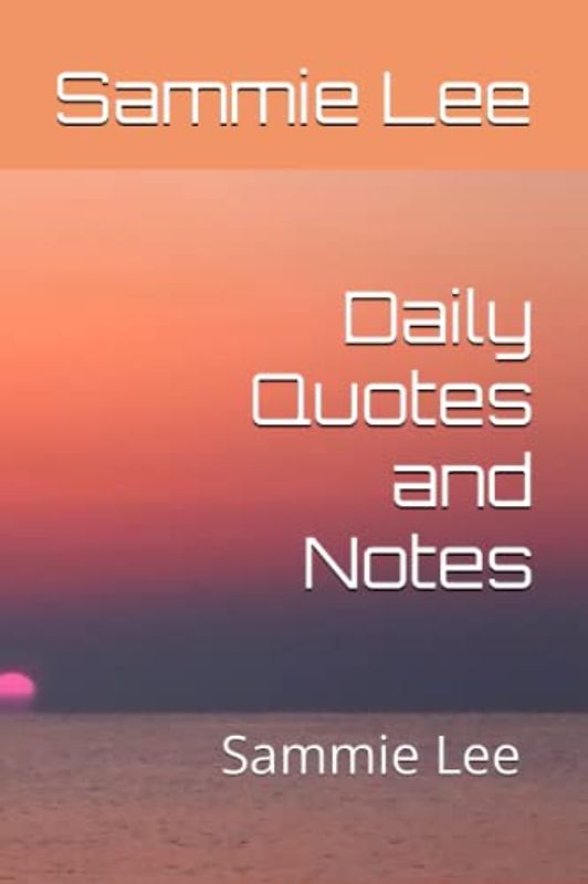 Daily Quotes and Notes