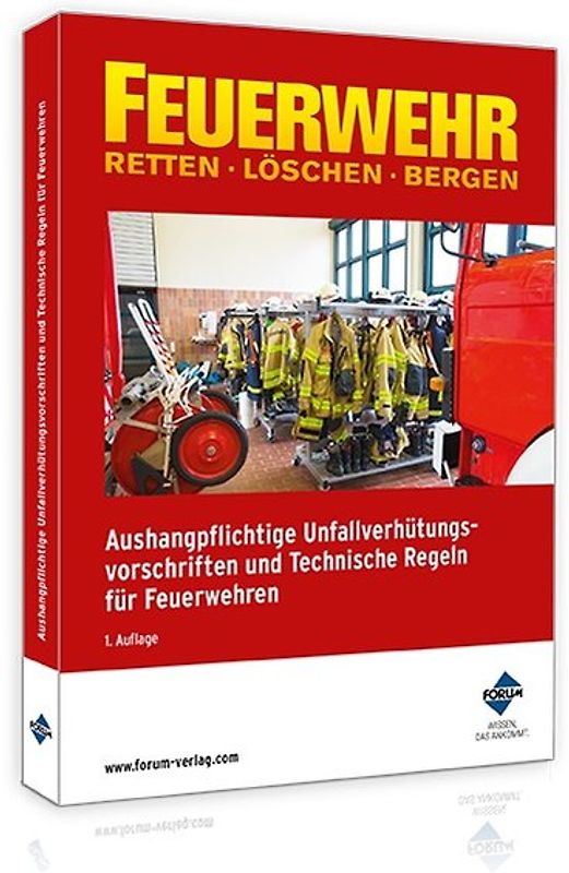 Aushangpflichtige Unfallverhütungsvorschriften und Technische Regeln für Feuerwehren