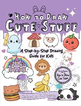 How to Draw Cute Stuff