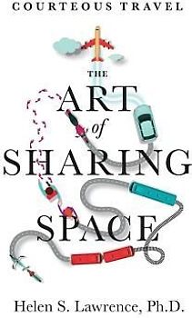 Courteous Travel, the Art of Sharing Space