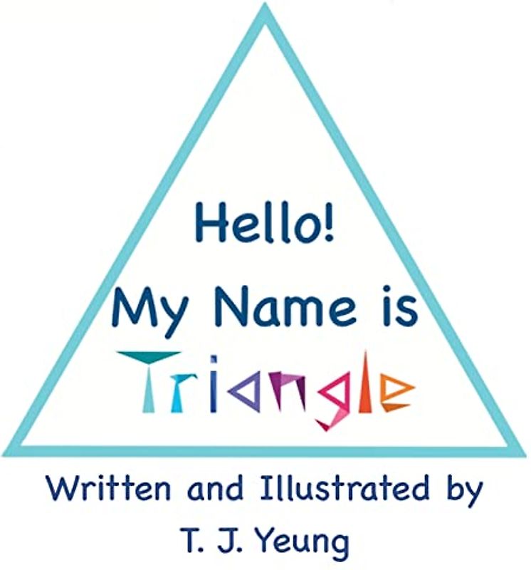 Hello! My Name is Triangle