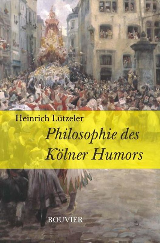 Philosophie des Kölner Humors