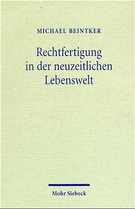 Rechtfertigung in der neuzeitlichen Lebenswelt