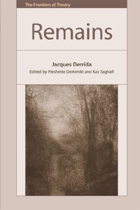 Remains - Jacques Derrida