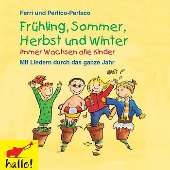 Frühling, Sommer, Herbst und Winter immer wachsen alle Kinder