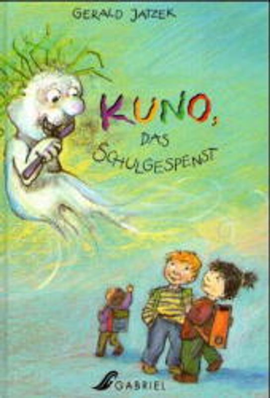 Kuno, das Schulgespenst. Kinderbuch. Ab 7 Jahre