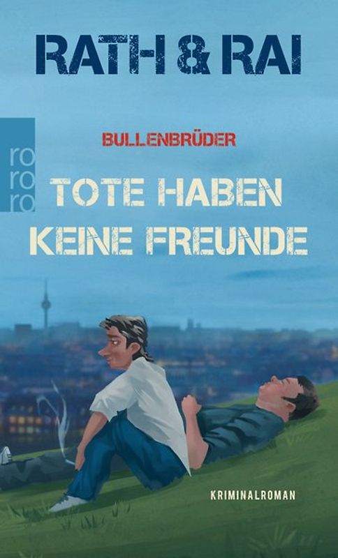 Bullenbrüder: Tote haben keine Freunde