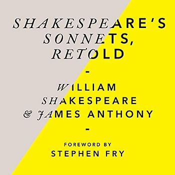 Shakespeare’s Sonnets, Retold: Classic Love Poems with a Modern Twist
