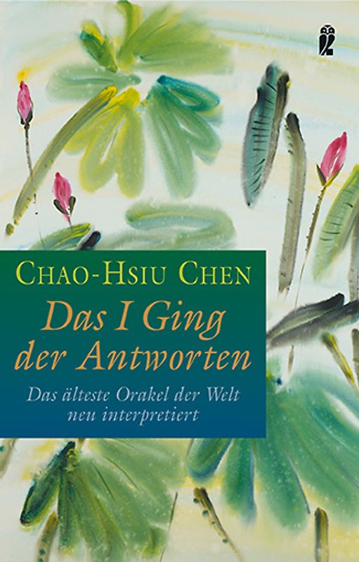 Das I Ging der Antworten