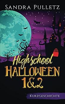 Highschool Halloween 1&2