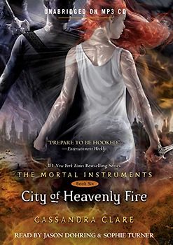 City of Heavenly Fire (The Mortal Instruments, Band 6) - Clare, Cassandra
