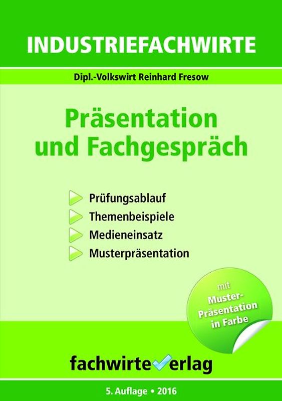 Industriefachwirte: Präsentation und Fachgespräch