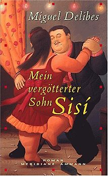 Mein vergötterter Sohn Sisi