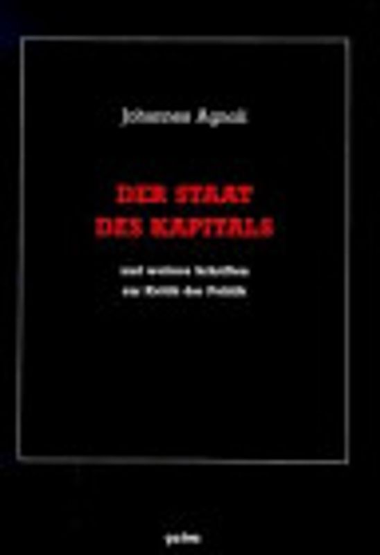 Gesammelte Schriften / Der Staat des Kapitals