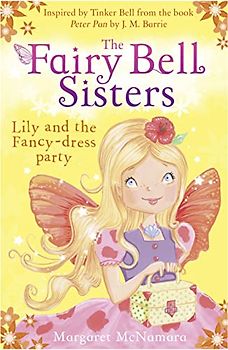 The Fairy Bell Sisters: Lily and the Fancy-dress Party