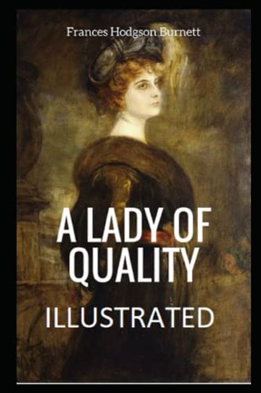 A Lady of Quality Illustrated