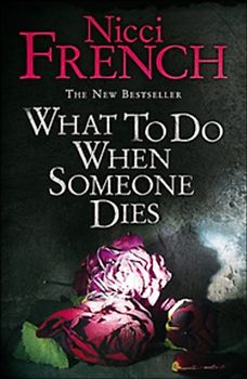What to Do When Someone Dies - Nicci French [Paperback]