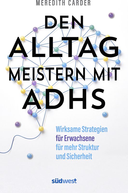 Den Alltag meistern mit ADHS