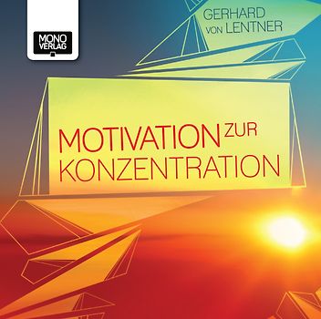 Motivation zur Konzentration