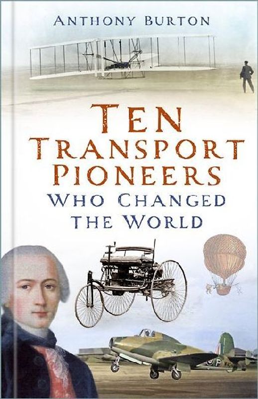 Ten Transport Pioneers Who Changed the World