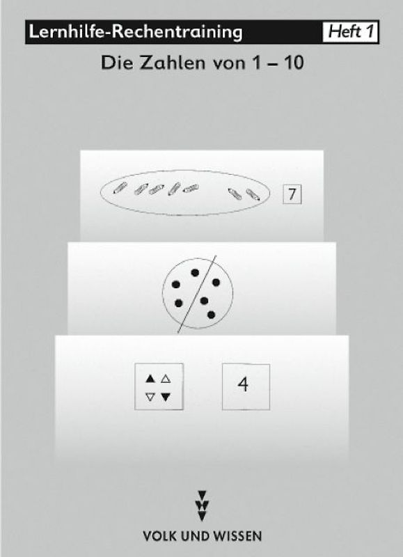 Rechentraining - Übungsprogramm. Für den Einsatz in den Schuljahren 1 bis 4 / Heft 1: Die Zahlen von 1 bis 10