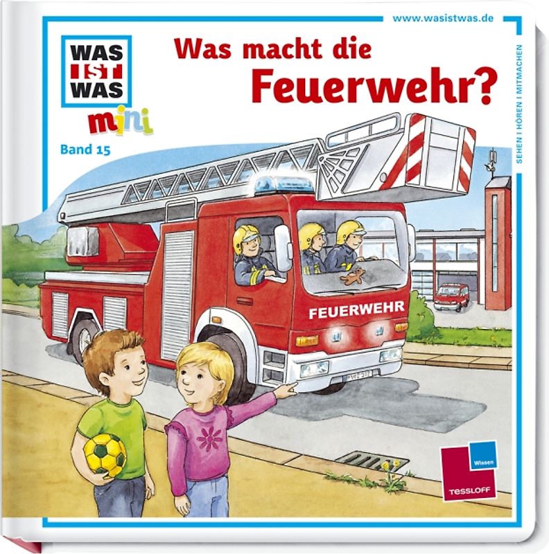 Was ist was mini, Band 15: Was macht die Feuerwehr?