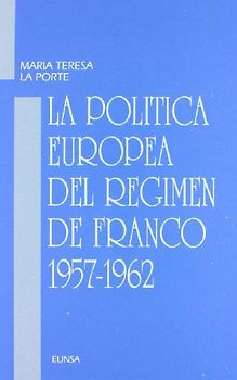 La política europea del régimen de Franco, 1957-1962