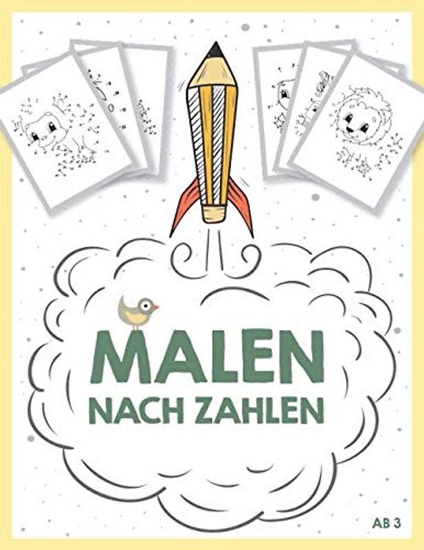 Malen nach Zahlen ab 3: Malbuch für kleine Kinder, Zahlen verbinden für Jungen und Mädchen (ab 3 Jahre) zum Malen und Zeichnen lernen