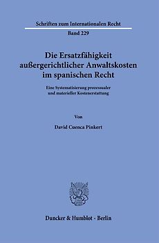 Die Ersatzfähigkeit außergerichtlicher Anwaltskosten im spanischen Recht.