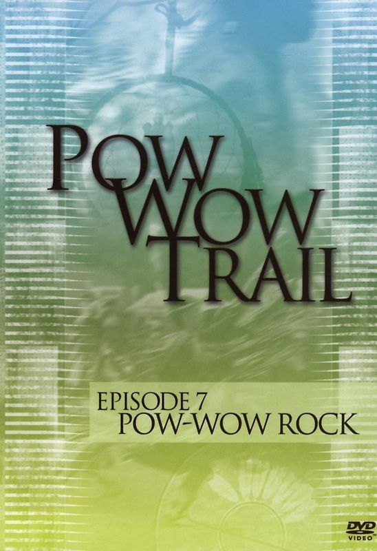 Episode 7-Pow Wow Rock