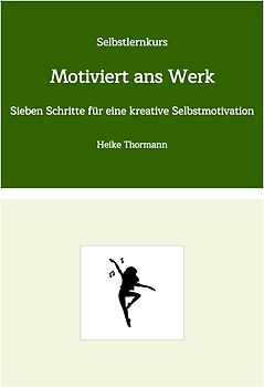 Selbstlernkurs: Motiviert ans Werk