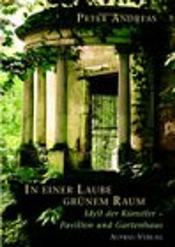 In einer Laube grünem Raum