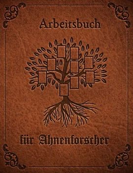 Ahnenforschung Meine Genealogie: Buch für Hobby Ahnenforschung für mehrere Generationen, Familien Stammbaum, Ahnentafel und Familiengeschichte für ... als Geschenk oder Geschenkidee