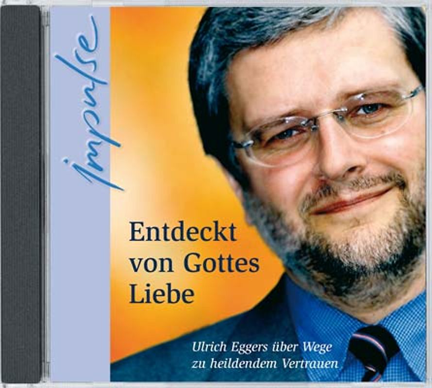 Entdeckt von Gottes Liebe
