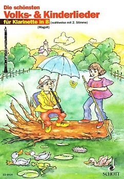 Die schönsten Volks- und Kinderlieder. sehr leicht bearbeitet. 1-2 Klarinetten in B.